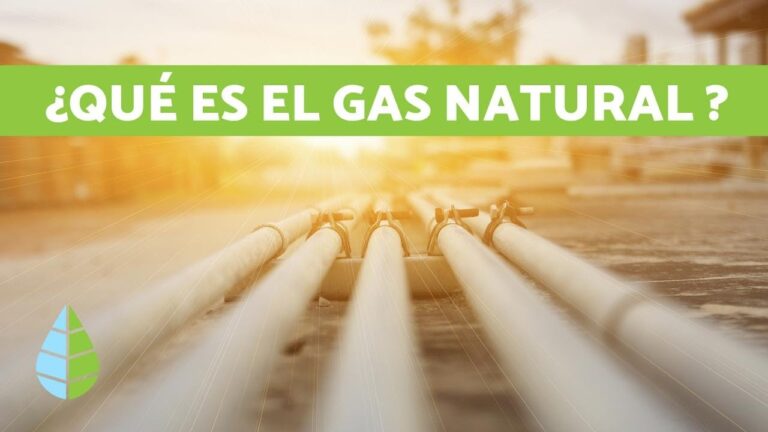 Todo lo que necesitas saber sobre el gas natural